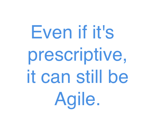 Prescriptive Agile