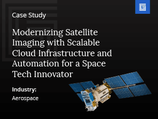 Modernizing Satellite Imaging with Scalable Cloud Infrastructure and Automation for a Space Tech Innovator